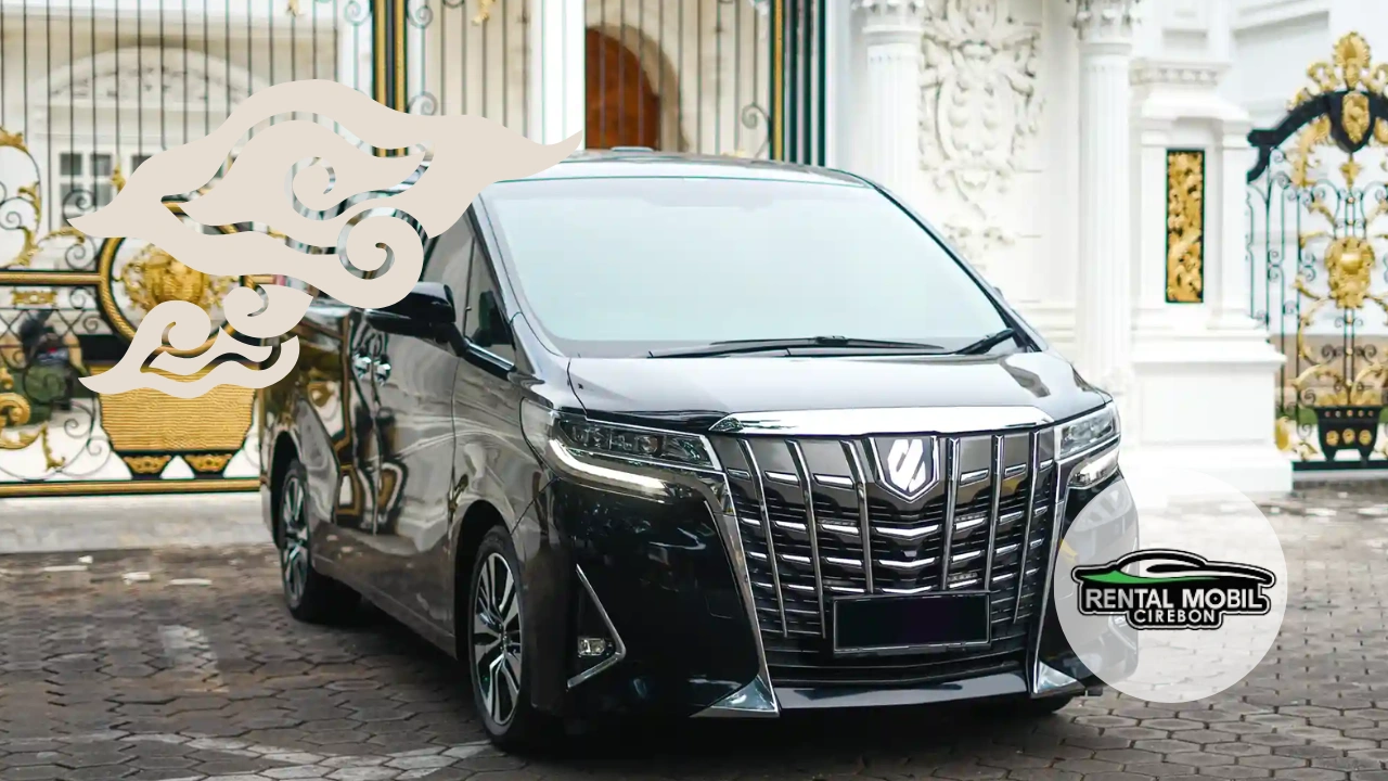 rental alphard facelift cirebon