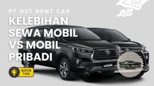 Apa kelebihan sewa mobil dibanding pakai kendaraan pribadi