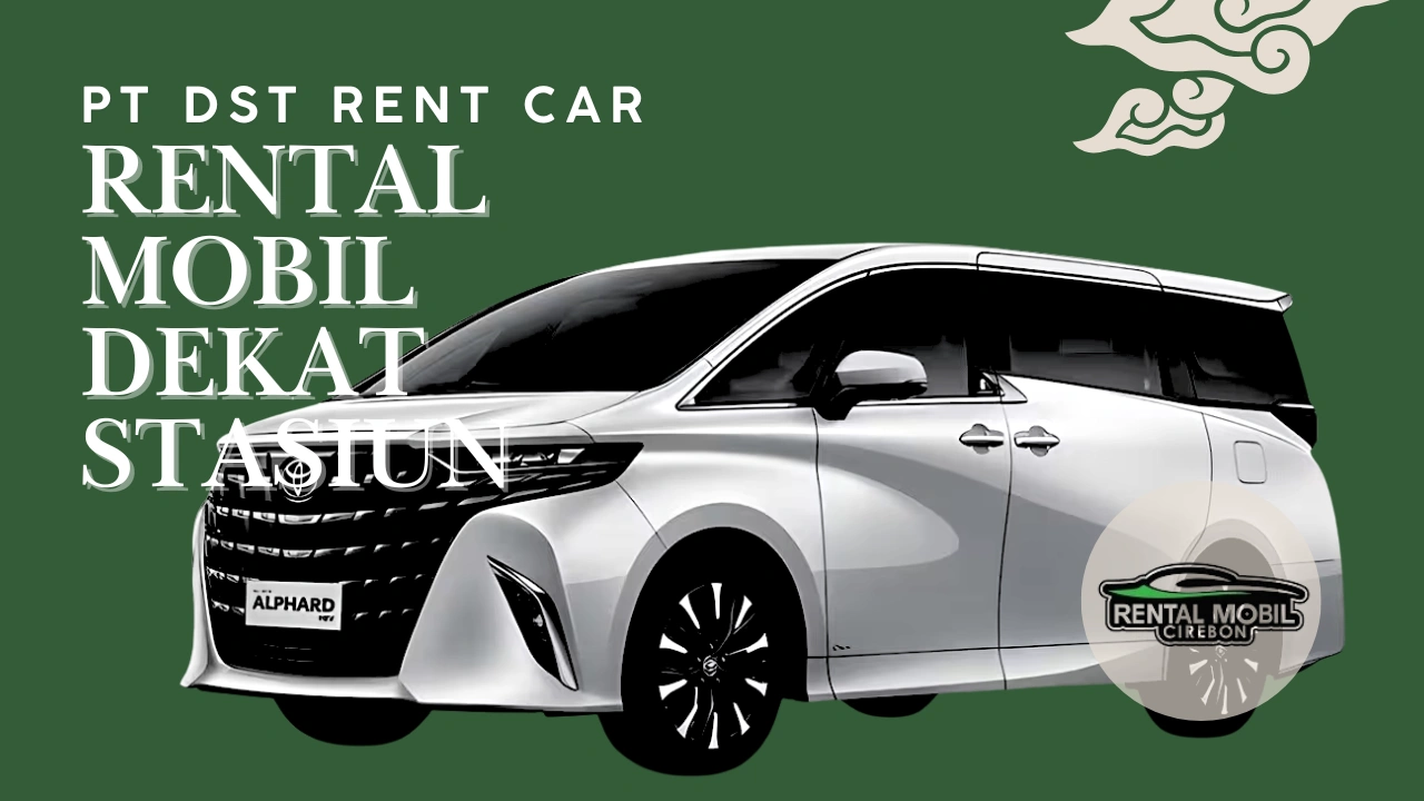 rental mobil cirebon dekat stasiun lokasi 5 menit sampai